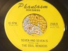 Orig Michigan Garage Fuzz Blaster 45 The Soul Benders Seven and Seven Is HEAR