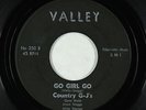 Rockabilly 45 - Country G-J's - Go Girl Go - Valley - rare original