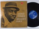 SHAKEY JAKE Good Times PRESTIGE/BLUESVILLE LP mono y