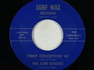 Surf 45 - Surf Raiders - Point Conception '63/Crash - Surf Wax - VG++