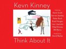 KEVN KINNEY THINK ABOUT IT NEW LP