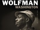 WALTER WOLFMAN WASHINGTON MY FUTURE IS MY PAST NEW LP