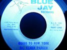 BIG ELMER PARKER Going To New York 45 Blue Jay Rare 1970s NYC Funk Breaks