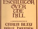 LP-BOX Carla Bley / Paul Haines Escalator Over The Hill NEAR MINT JCOA Record
