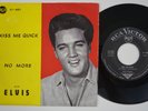 ELVIS PRESLEY Kiss Me Quick / No More RARE Denmark 45 SUPERB COND  danish HEAR