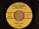 Al Garris  That's All/I Wonder  RARE   R&B, Mod Soul, Rocker  1961 Glodis