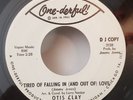 Otis Clay TIRED OF FALLING IN AND OUT OF LOVE (PROMO SOUL 45) #4837 PLAYS VG++