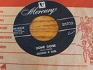 GEORGE & EARL done gone MERCURY 70852 rare ROCKABILLY 45 nice VG in company slv