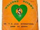 Dr. T. O. Jazz International Band Of Ghana ‎– Welcome Ojukwu / Vinyl Record LP