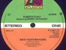 Roberta Flack Featuring Donny Hathaway - Back Together Again / Only Heaven Ca...