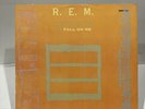 R.E.M. Fall On Me -Rotary Ten- Toys In The Attic - 1986 IRS 12