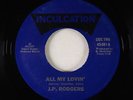 Modern Soul 45 - J.P. Rodgers - All My Lovin' - Inculcation - VG++