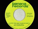 Modern Soul 45 - Pat Carpenter - Love You Use To Be - Banana - NM unknown?