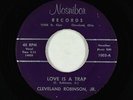 Northern Soul 45 - Cleveland Robinson, Jr. - Love Is A Trap - Nosnibor