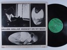 MILLION DOLLAR MONKEY ON MY BACK Unknown Artist LOST WEEKEND LP a