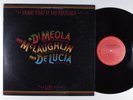 JOHN MCLAUGHLIN/AL DI MEOLA/PACO DE LUCIA Friday Night COLUMBIA LP VG+ a