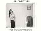 LP & MP3 Julia Holter Have You In My Wilderness 180G NEAR MINT Domino Record