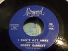 northern soul records Bobby Garrett I Can't Get Away