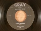 Arvella Gray  John Henry/The Walking Blues  Obscure RARE   Blues