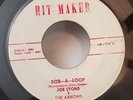 Joe Lyons & The Arrows BOB-A-LOOP / SHUFFLIN JIVE (DOO WOP 45) #600 PLAYS VG-