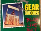 GEAR DADDIES - Billy's Live Bait 1990 Polydor vinyl.