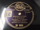 Cuban 78 rpm Orquesta Estrellas Cubanas. Baracutey. Danzonete. En un jardín. Son