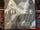Thrice — To Be Everywhere Is To Be Nowhere | Black 180g, First Press Vinyl LP