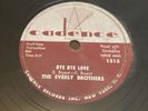 Cadence 78 RPM The Everly Brothers - Bye Bye Love 1315 V++