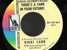 Vikki Carr 45 LIBERTY LVC-1 There's A Carr In Your Future PROMO ONLY Radio Spot