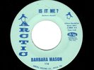 NORTHERN SOUL-BARBARA MASON-IS IT ME?/DON'T EVER WANT TO LOSE YOUR LOVE-ARCTIC