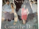 The Seekers Come The Day Vinyl Record 12” 33 RPM 330SX.6093 Columbia 1966