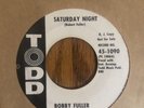 BOBBY FULLER - SATURDAY NIGHT / STRINGER, TODD-1090, PROMO, 45 RPM, 45 RPM, 1963
