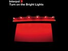 Interpol - Turn On The Bright Lights Vinyl LP. NM. Played once. 2014 US Pressing