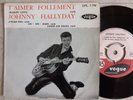 JOHNNY HALLYDAY EPL VOGUE 7750 T'AIMER FOLLEMENT RARES VARIANTES+CENTREUR