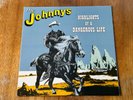 The Johnnys - Highlights Of A Dangerous Life RARE Australian gatefold pressing