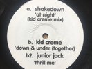Shakedown / Kid Creme / Junior Jack – At Night / Down & Under / Thrill Me 12