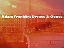 ADAM FRANKLIN - DRONES & CLONES: 10 SONGS NO WORDS NEW VINYL