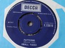 Small Faces 45   Patterns / E to D.  UK Decca 1967  F. 12619  EX  Mod Listen.