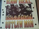The Legendary Raw Deal - Outlaw Man LP Limited Edition 009/200
