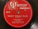 HEAR Blues SLIM GREEN Tricky Woman Blues/Baby, I Love You MURRAY-501 78