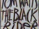 TOM WAITS - The Black Rider - UK 1993 Island 1st Pressing 12” Vinyl LP RARE