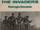 THE INVADERS-KONGO KWELA, 45, S. AFRICA,ORIG, 1967, GARAGE GUITAR ROCK