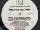 Horace Brown Feat. Jay-Z Things We Do For Love Remixes 12” Vinyl Record Motown