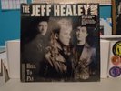 THE JEFF HEALEY BAND--Hell To Pay-Still In Shrink With Hype Sticker-1990 Arista