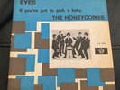 THE HONEYCOMBS - EYES / IF YOU’VE GOT TO PICK A BABY - RGM JOE MEEK - PYE - EX+
