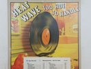 HEATWAVE Too Hot To Handle PE34761 Promo LP Vinyl VG++ Cvr VG+ 1976 White Label