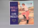 ELVIS PRESLEY:FRATELLI RIVALI  ORIGINALE EP ITALY DEL 1957 OTTIMO
