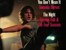 TOWANDA BARNES -You don't mean it /  FRANKIE VALLI - The Night- Hurtbox007 04