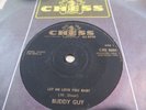 BUDDY GUY..LET ME LOVE YOU BABY..SUPERB RARE UK IST ISSUE,CHESS LABEL . CRS 8004