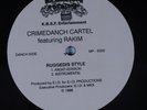 CRIMEDANCH CARTEL FT. RAKIM Ruggedis Style K.B.S.F. 12